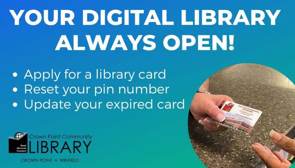 Crown Point Community Library Your Digital Library Always Open!