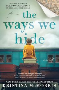 The Ways We Hide - Kristina McMorris
