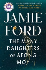 The Many Daughters of Afong Moy - Jamie Ford