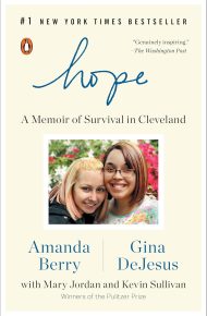 Hope: A Memoir of Survival in Clevelant - Amanda Berry & Gina DeJesus