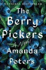 The Berry Pickers - Amanda Peters